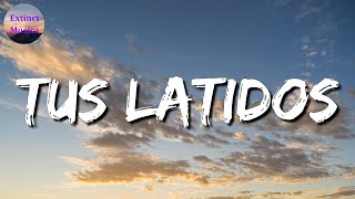 ♪♪ Calibre 50 - Tus Latidos || La Adictiva, Matisse, Reik, Carin León (Letras\Lyrics)