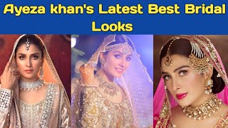 Ayeza khan's Latest Best Bridal Looks | Aiza khan hot | Ayeza khan dramas | Full HD 1080p