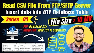 FTP Series 3: Read CSV file from FTP and insert data into ATP database table | OIC Tutorial