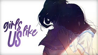 Nightcore - Girls Like Us | Zoe Wees (Lyrics)