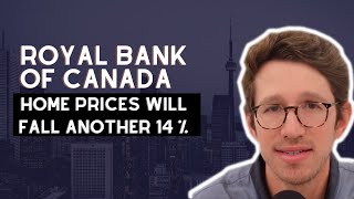 Royal Bank: Home Prices Will FALL 14% by Spring