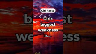 Girls biggest weakness is.... #motivation #psychologyfacts #shorts #quoteshub #short