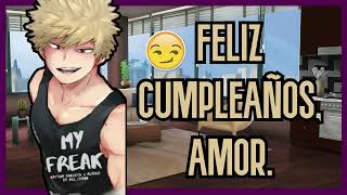 BAKUGOU Celebra Tu Cumpleaños +18  ASMR ROLEPLAY🔥