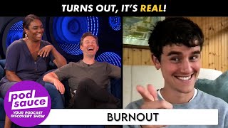 Connor Franta Talks About Burnout On The Perfectly Named Podcast, 'Burnout'!