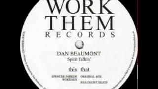 Dan Beaumont ‎– Spirit Talkin'