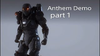 Anthem Demo Gameplay Part 1