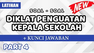 Soal-Soal Diklat PENGUATAN KEPALA SEKOLAH dan Kunci Jawaban #4 | Latihan Post Test