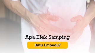 Apa Efek Samping Batu Empedu?