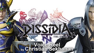 DISSIDIA NT FINAL FANTASY Voice Demo Reel by Christian Sekhanan