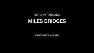 Miles Bridges - Strengths/Weaknesses