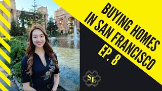 TOP 10 Things to know when buying a home in San Francisco (Step 8)