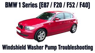 BMW 1 series - Windshield Washer Pump Function (E87 / F20 / F52 / F40)