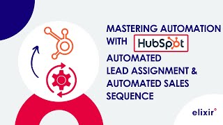 Automated Lead Assignment & outreach Sequence in HubSpot: Why & how to set it up