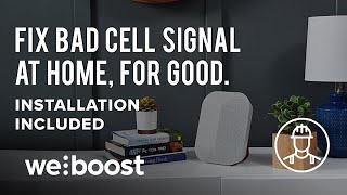 weBoost Installed | Home Complete – Never Miss a Text or Call at Home Again