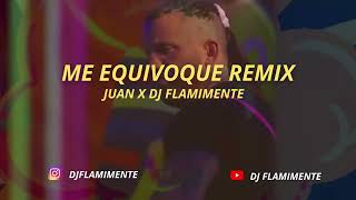 Juan - Me Equivoque Remix - Dj Flamimente #Granhermano2022 #gh2022