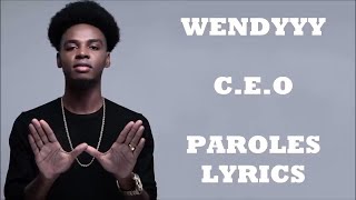 Wendyyy - C.E.O (Paroles/Lyrics)