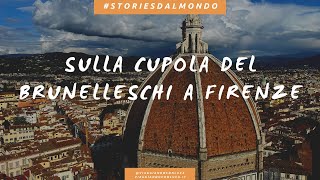 Salire sulla cupola del Brunelleschi a Firenze