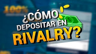 ¿COMO DEPOSITAR, APOSTAR Y RETIRAR TU DINERO EN RIVALRY?