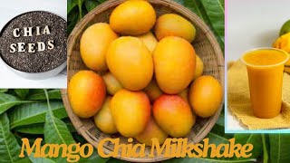 Mango Chia Milkshake | Mango Milkshake | how to prepare Mango Milkshake @shabnaz_naaz  #mango