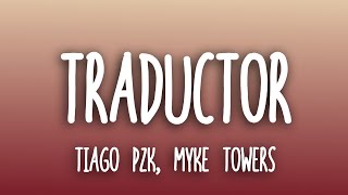 Tiago PZK, Myke Towers - TRADUCTOR (,Letra/Lyrics)