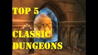 TOP 5 - Classic WoW Dungeons