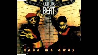 Culture Beat - Take me away (Lyrics)