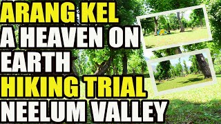 Mountains Calling Hiking Track Arang Kel| Stress release| Relaxing video| Neelum Valley Azad Kashmir