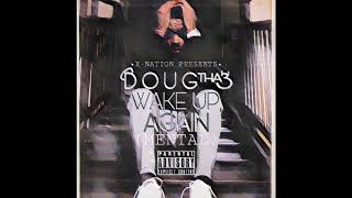 Doug Tha 3 - Wake Up, Again (Prod. Rockstar) [Single]