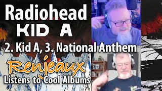 27.02+3 Renjeaux Listens to Kid A+The National Anthem, from Radiohead - Kid A