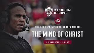 Kingdom Sports Minute #103: The Mind of Christ