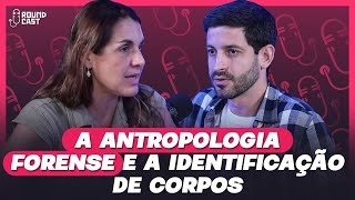 A antropologia forense e a identificação de corpos