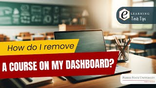 How do I Remove a Course from my Canvas Dashboard