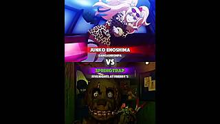 Springtrap (FNAF) vs Junko Enoshima (Danganronpa)