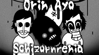 "Schizophrenia" - Orin Ayo Mix