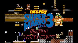 MarioMonday - Let's Play Super Mario Bros. 3 Final Part - World 8 Dark Land