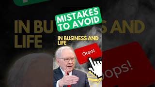 Warren Bufett - Mistakes To Avoid In Business and Life To Be Successful At Investing #investing