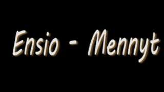 Ensio - Mennyt