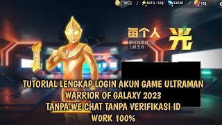 TUTORIAL LENGKAP L0GIN AKUN GAME ULTRAMAN WARRIOR GALAXY VERSI TERBARU 2023!!! TANPA W3 CH4T