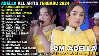 GARA GARA SEBOTOL - Tasya Rosmala - CIINAN BANA - Difarina Indra - ADELLA ALL ARTIS TERBARU 2024