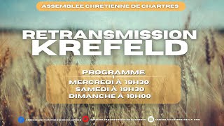 RETRANSMISSION DE LA PREDICATION DE KREFELD: SAMEDI 27 JUILLET 2024