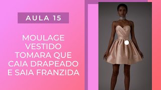 AULA 15- Vestido Tomara que Caia Drapeado e Saia Franzida #moulage #costura #draping #vestidos