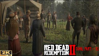 Red Dead Redemption 2 Tamil Live Part 10 | 2K 60FPS | #tamillivestream #rdr2tamil