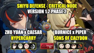 Burnice x Piper x Lucy & Zhu Yuan x Caesar x Nicole | Shiyu Defense 1.2 Phase 2 | Zenless Zone Zero