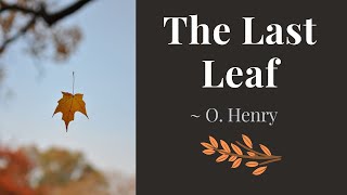 Audiobook: The Last Leaf by O. Henry