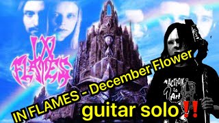 In Flames - December Flower guitar solo