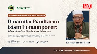 Bahaya Liberalisme, Pluralisme, dan Sekularisme | KH. Mahfudz Hudlori, M.HI.