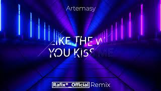 Artemas - i like the way you kiss me ( Rafix*_Official Remix )