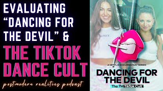 Evaluating Netflix's "Dancing for the Devil" & The TikTok Dance Cult