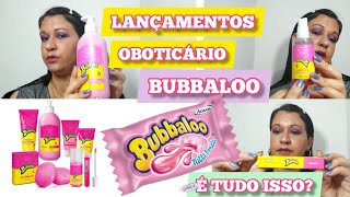 oBoticário BUBBALOO - Lançamento - Será Que é TUDO isso???