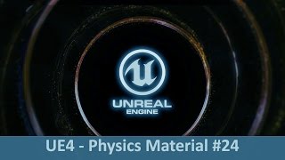 Co?Jak?Dlaczego? - UE4 - Physics Material i Surface Type #24